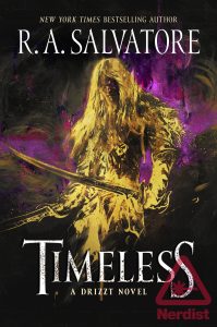 Timeless - Il nuovo libro di R.A.Salvatore su Drizzt Do'Urden